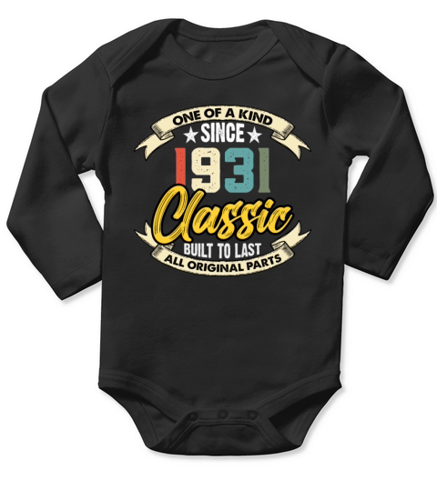 Funny Birthday Born in 1931 Limited Edition Long Sleeve Baby One-Piece
