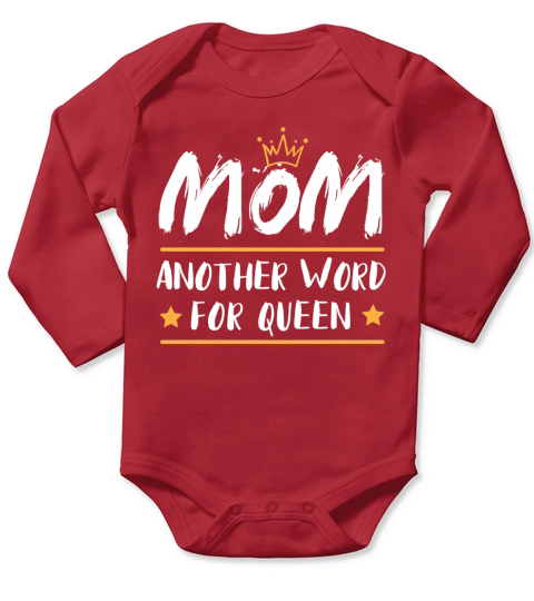 Mom another word for queen Long Sleeve Baby One-Piece