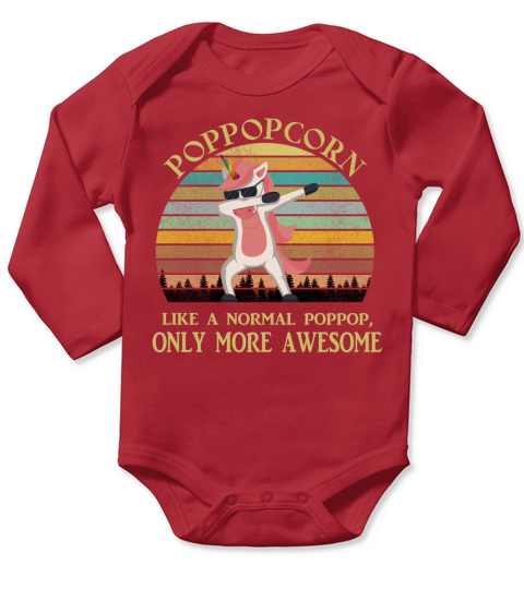 Poppopcorn Like A Normal Poppop Only More Awesome Dabbing Unicorn Funny 2020 Long Sleeve Baby One-Piece