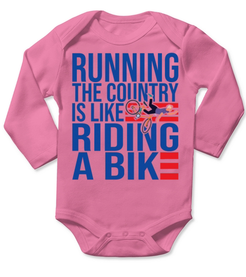 Running The Country Is Like Riding A Bike Biden Long Sleeve Baby One-Piece