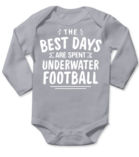 The Best Days Are Spent Underwater Football Summer Long Sleeve Baby One-Piece