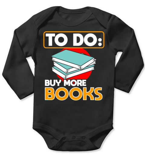 To Do Buy More Books Long Sleeve Baby One-Piece