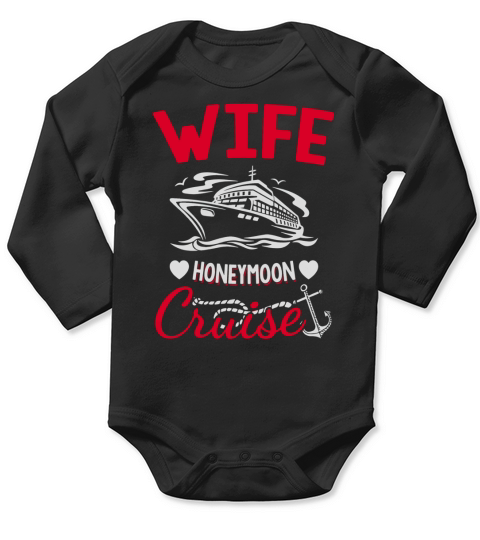 Wife Honeymoon Cruise T-Shirt Long Sleeve Baby One-Piece