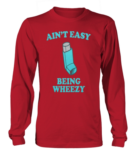 Ain t Easy Being Wheezy - Women’s Vintage Sport T-Shirt 1 Long sleeved Unisex