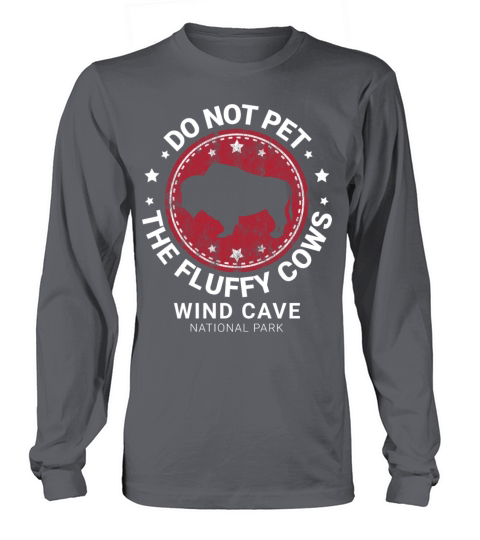 Do Not Pet The Fluffy Cows Funny Bison Retro Long sleeved Unisex