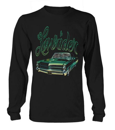 lowrider shirt Long sleeved Unisex