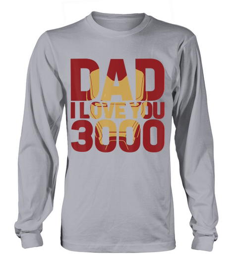 Marvel Iron Man Dad I Love You 3000 Text Fill Fathers Day T-Shirt Long sleeved Unisex