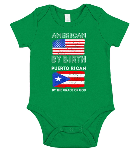 AMERICAN BY BIRTH PUERTO RICAN GRACE OF GOD  SHIRT TSHIRT HOODIE Short Sleeve Baby One-Piece