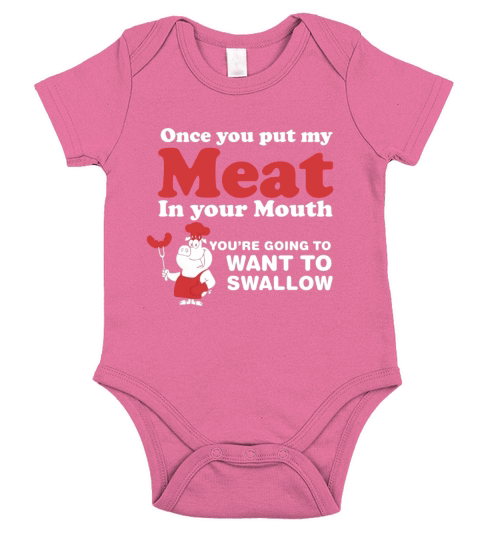 Barbecue Once You Put My Meat In Your Mouth Tshirt Short Sleeve Baby One-Piece