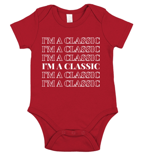 I am not all im a classic vintage Short Sleeve Baby One-Piece