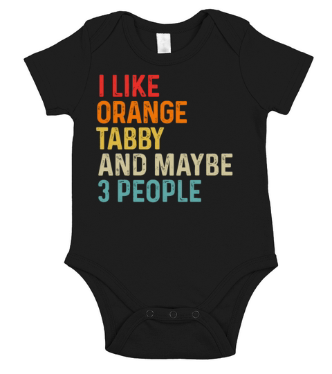 I Like Orange Tabby And Maybe 3 People Retro Short Sleeve Baby One-Piece