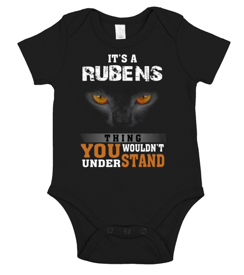 Its a Rubens Thing You Wouldnt Understand - Name Custom T-Shirts Short Sleeve Baby One-Piece