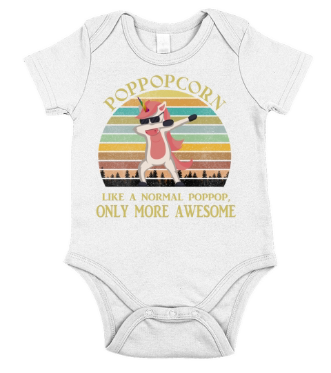 Poppopcorn Like A Normal Poppop Only More Awesome Dabbing Unicorn Funny 2020 Short Sleeve Baby One-Piece