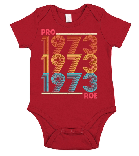 Pro Roe 1973 Vintage Feminism Abortion Pro Choice Short Sleeve Baby One-Piece