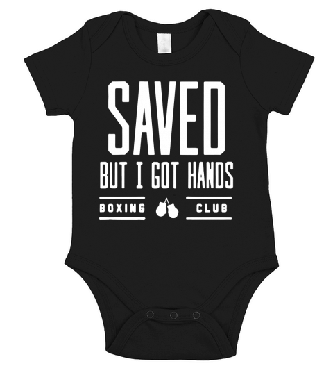 Saved But I Got Hands Boxing Club Short Sleeve Baby One-Piece