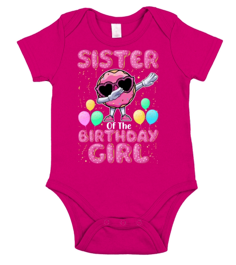 Sister of the Birthday Girls Funny Doughnut Donut Short Sleeve Baby One-Piece