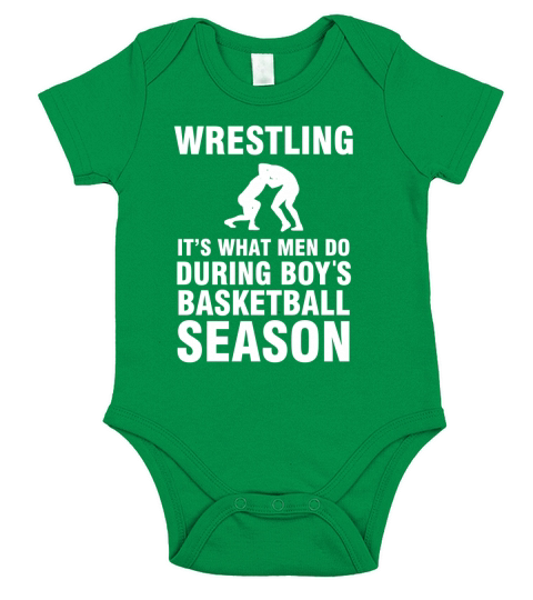 Wrestling What Men Do During Boys Basketball Season Shirt Short Sleeve Baby One-Piece