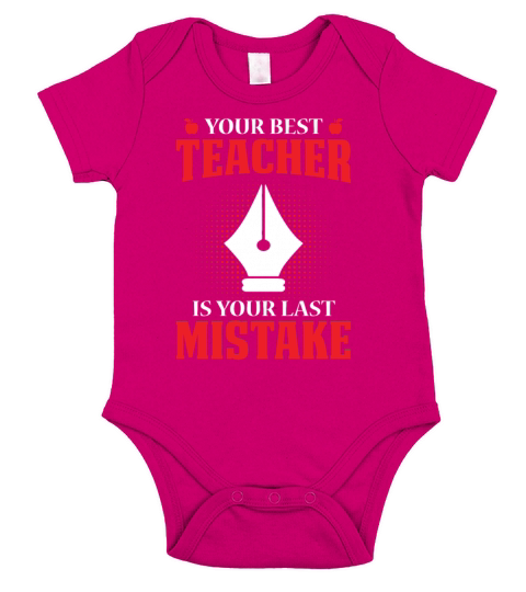 Your Best Teacher Is Your Last Mistake Short Sleeve Baby One-Piece