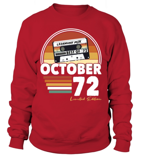50th birthday vintage october 1972 limited edition Sweatshirt Unisex
