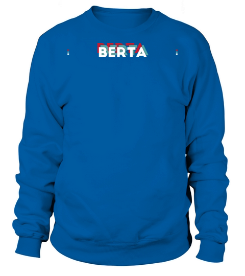 Berta Name - Funny Name Berta 80s theme Sweatshirt Unisex