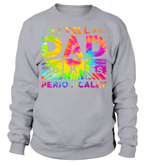 Chemist Periodic System Dad Jokes Sweatshirt Unisex