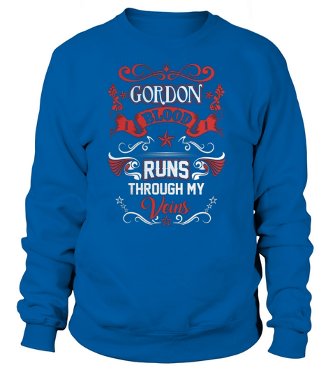 GORDON BLOOD RUNS THROUGH MY VEINS Sweatshirt Unisex