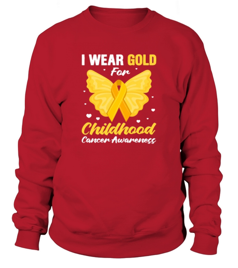 I Wear Gold For Childhood Cancer Awareness Sweatshirt Unisex