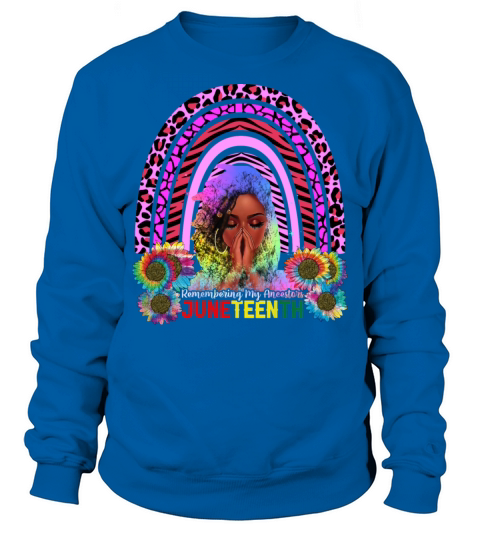 Juneteenth African American Freedom remembering Sweatshirt Unisex