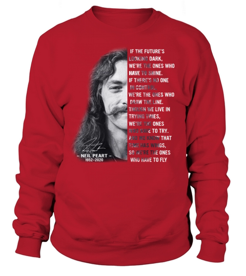 Neil Peart 1952 2020 signature Rush Everyday Glory Lyrics shirt Sweatshirt Unisex