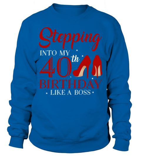 Stepping Into My 40th Birthday Like A Boss 2020 - Coffee Mug (colored) Sweatshirt Unisex
