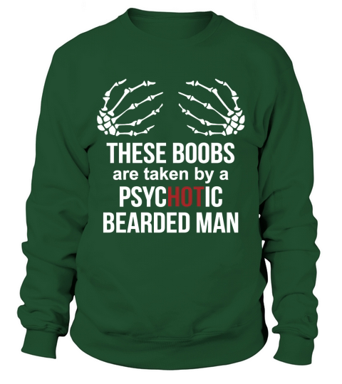These boobs are taken by a psychotic bearded man black shirt Sweatshirt Unisex