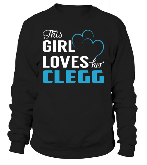 This Girl Loves Her CLEGG Name Shirts Sweatshirt Unisex