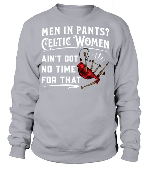 Traditional Kilt Wearing Celtic Women Sweatshirt Unisex