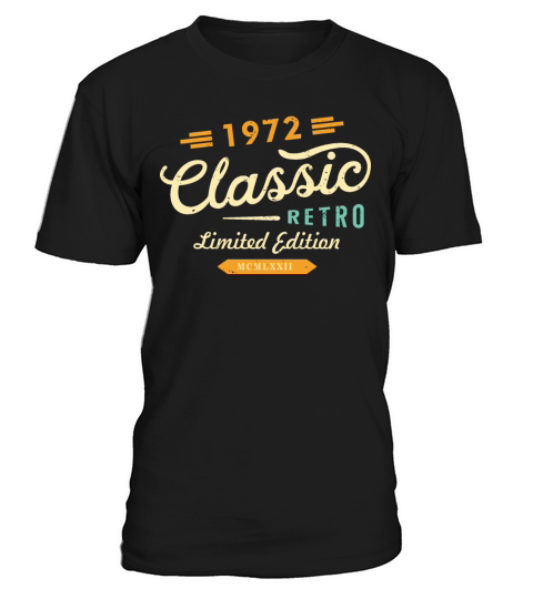 Classic Retro 1972 Limited Edition T-Shirt Unisex