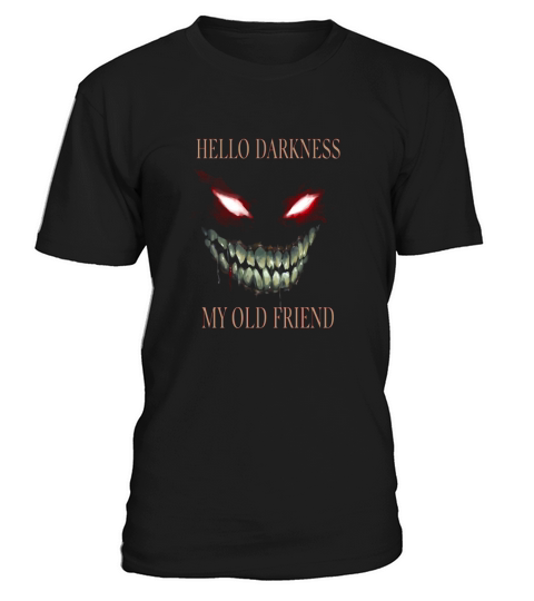 Hello Darkness My Old Friend T Shirt T-Shirt Unisex