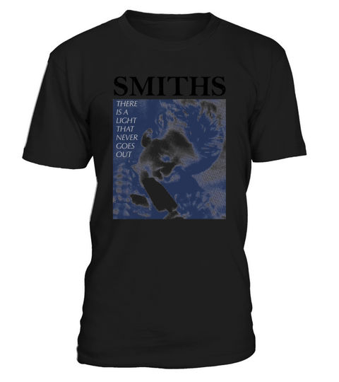 The Smiths There Is A Light That Never Goes  Out T-Shirt Unisex