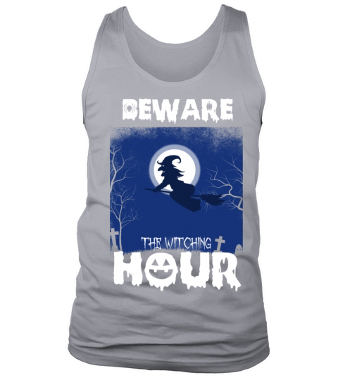 Beware The Witching Hour Tank Top Unisex