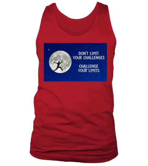 Challenge your limits motivational quote Tank Top Unisex