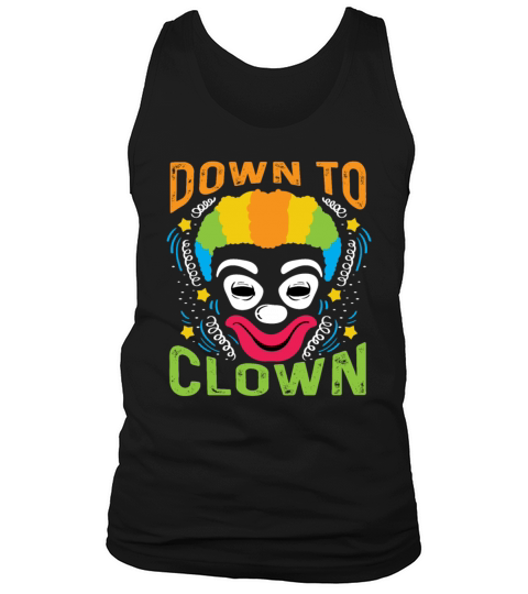Down to Clown Entertainer Gift Tank Top Unisex