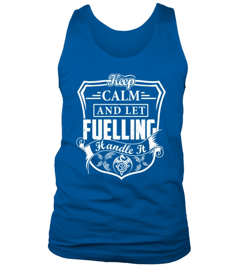 FUELLING Last Name, Surname Tshirt Tank Top Unisex