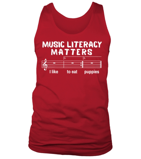 Music Literacy Matters I Like To Eat Puppies Tank Top Unisex