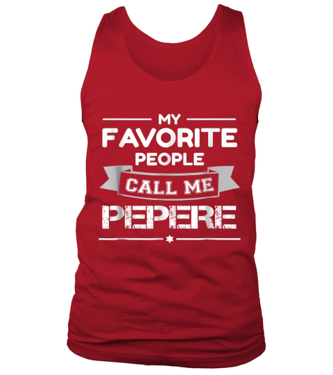 My Favorite People Call Me Pepere Fathers Day Gift Shirt Tank Top Unisex
