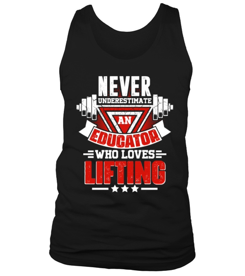 Never Underestimate Educator Gym Workout Fitness W Tank Top Unisex