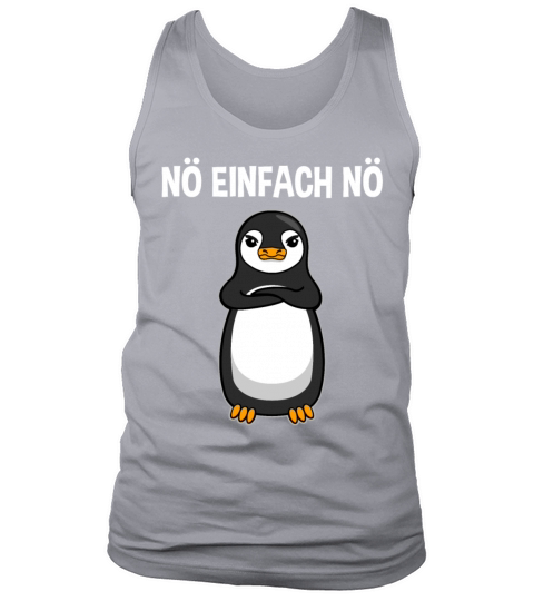 Penguin Nope Just Nope Funny Quote Gift Tank Top Unisex