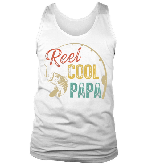 Reel Cool Papa Fathers Day Vintage Fisherman Dad Tank Top Unisex