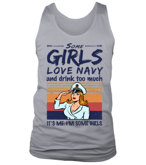 Some Girls Love Navy And Drink Too Much Vintage Tank Top Unisex