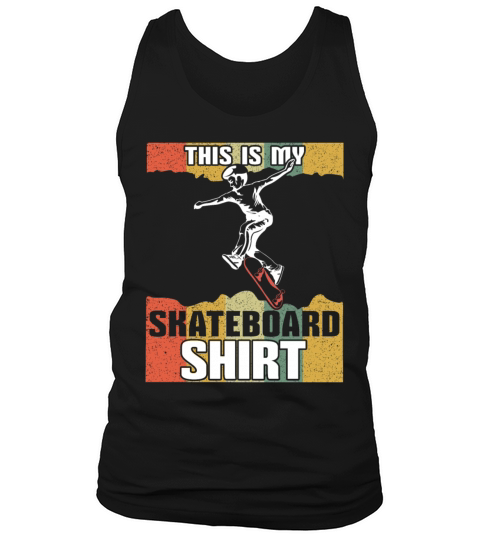 Vintage Skating Board Skate This My Skateboard Tank Top Unisex