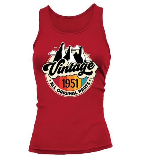 Funny Birthday Born in 1951 Limited Edition Tank top Woman