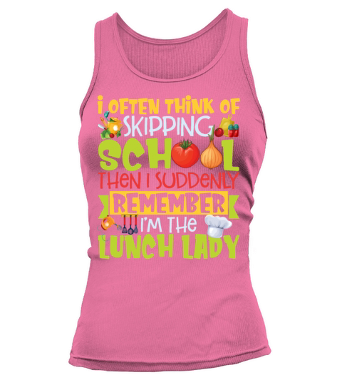 I Often Think Of Skipping School Then I Suddenly Tank top Woman