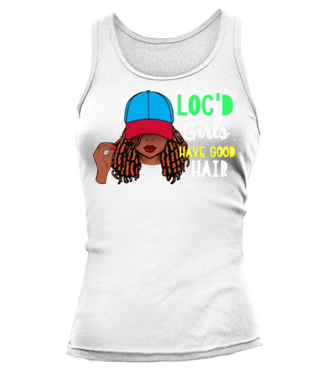 Locd Girls Have Good Hair Tank top Woman